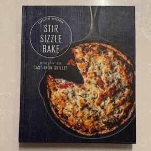 ‘Stir, Sizzle, Bake’ cast iron skillet Cookbook
